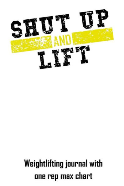 Shut Up And Lift