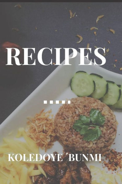 Recipes : Your Guide To Healthy And Tasty Meals Preparation