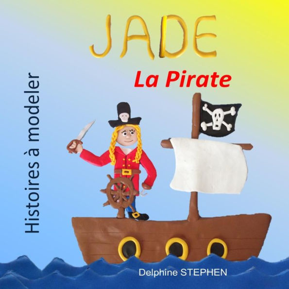 Jade la Pirate (French Edition)