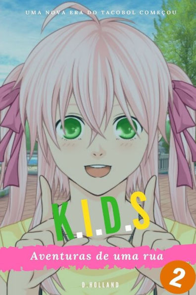 Kids: Aventuras de uma rua (Portuguese Edition) - 9781793933904