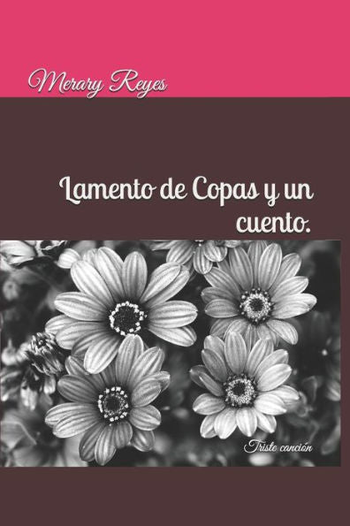 Lamento de Copas y un cuento.: Triste canción (Spanish Edition)