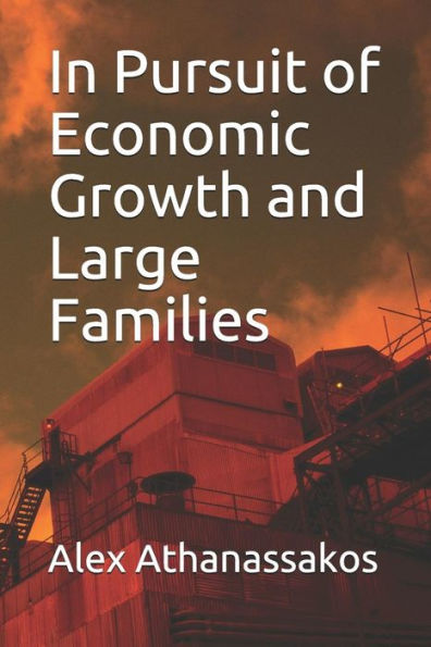 In Pursuit of Economic Growth and Large Families