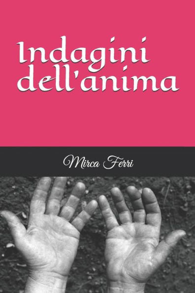 Indagini dell'anima (2) (Italian Edition)