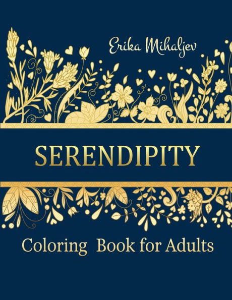 Serendipity : Coloring Book For Adults