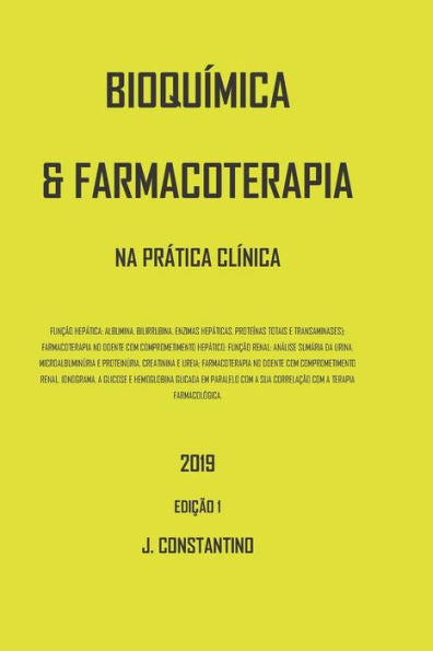 BIOQU�MICA E FARMACOTERAPIA: NA PR�TICA CL�NICA (2019) (Portuguese Edition)