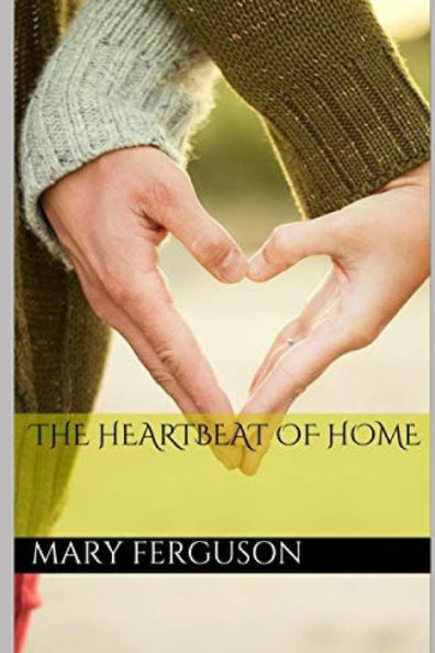 The Heartbeat Of Home