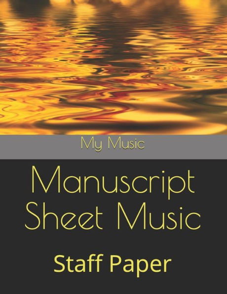 Manuscript Sheet Music : Staff Paper