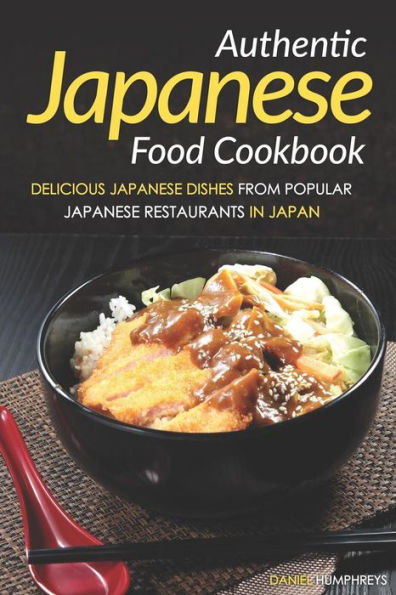 Auténtico libro de cocina de comida japonesa: deliciosos platos japoneses de restaurantes japoneses populares en Japón