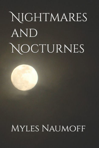 Nightmares And Nocturnes