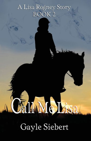Llámame Lisa: una historia de Lisa Rogney (La serie Lisa Rogney)