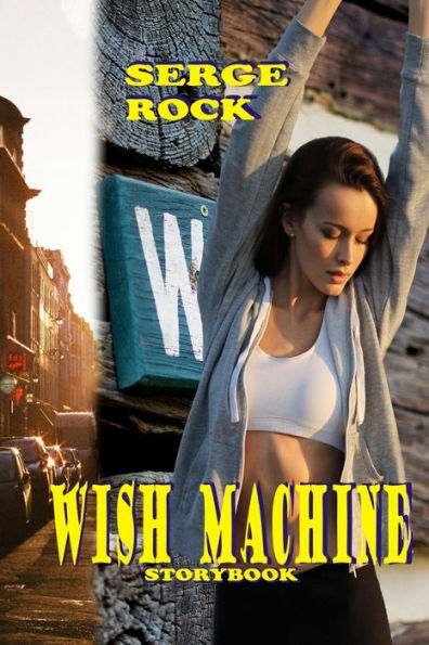 Wish Machine : Storybook