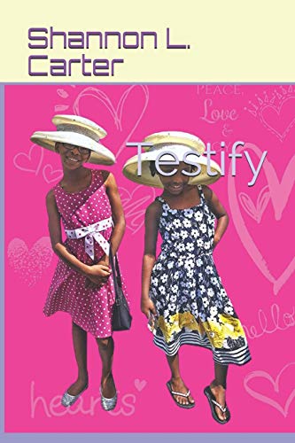 Testify: Book 3 in the Testimony Series