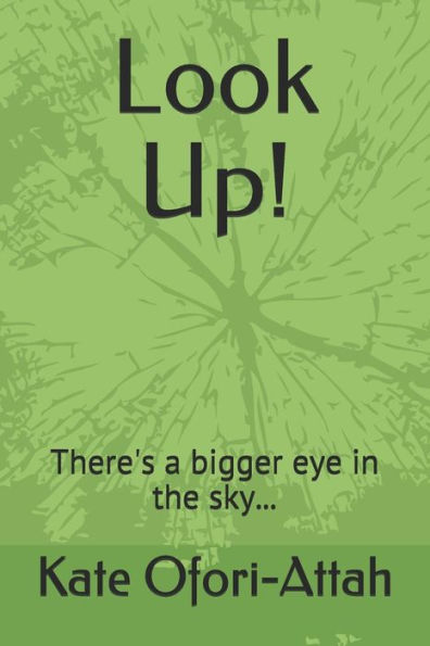 Look Up! : There's A Bigger Eye In The Sky...