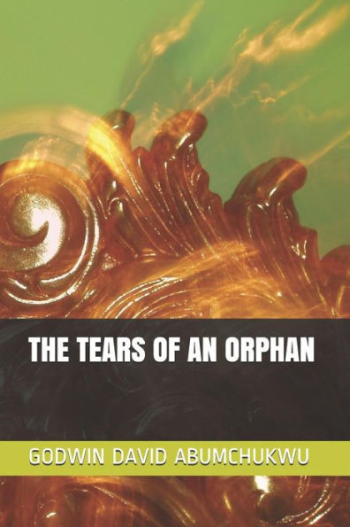 The Tears Of An Orphan