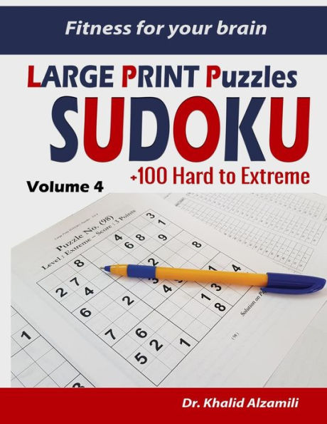 Fitness for your brain: Large Print SUDOKU Puzzles: 100+ Hard to Extreme Puzzles - Train your brain anywhere, anytime! (Large Print Puzzles)