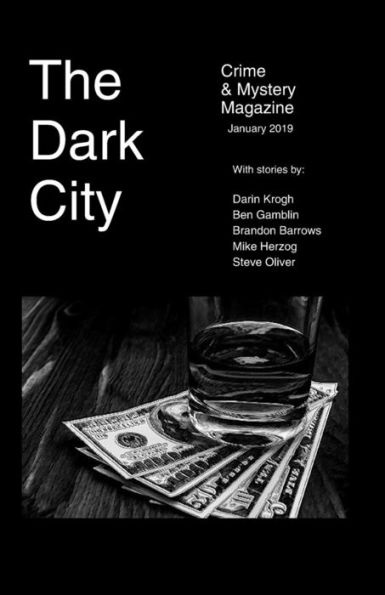 The Dark City Crime And Mystery Magazine: Volume 4