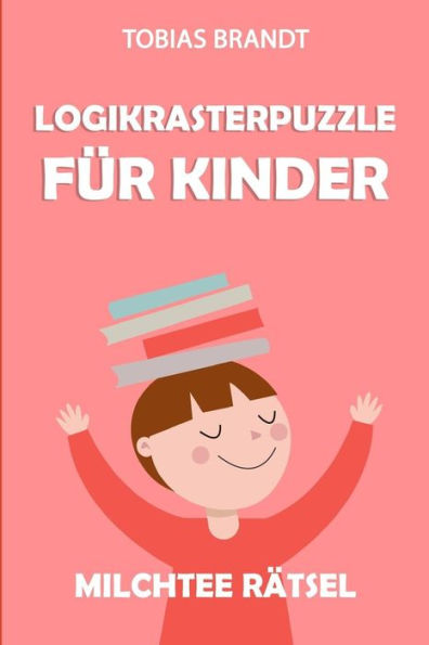 Logikrasterpuzzle Für Kinder : Milchtee Rätsel