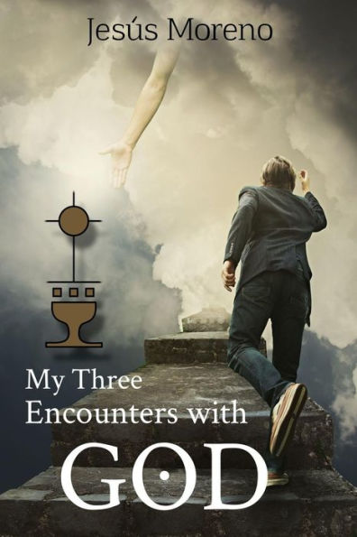 My Three Encounters With God