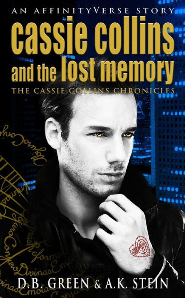 Cassie Collins and the Lost Memory: An AffinityVerse Story (The Cassie Collins Chronicles)