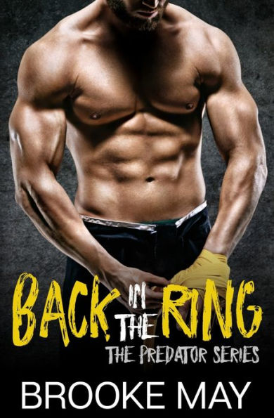 Back in the Ring (The Predator Series)
