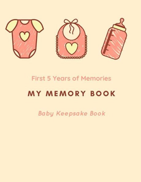 My Memory Book: Baby Keepsake Book - 9781794435865