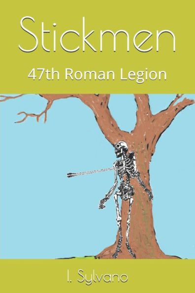 Stickmen: 47Th Roman Legion