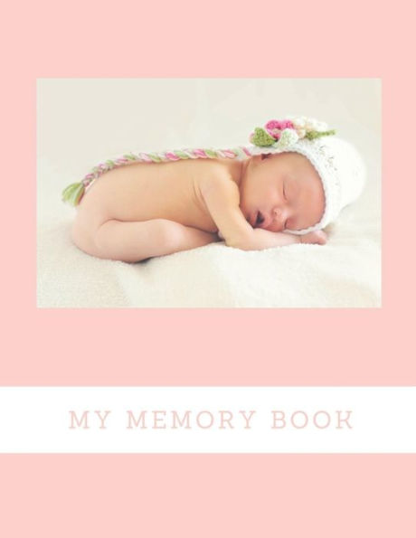 My Memory Book: Baby Keepsake Book - 9781794439108