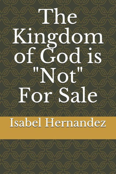 The Kingdom Of God Is Not For Sale