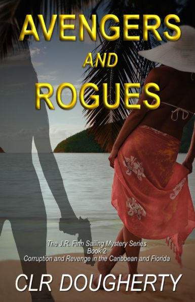 Avengers and Rogues (J.R. Finn Sailing Mystery Series)