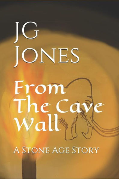 From the Cave Wall: A Stone Age Story (The Source Stories)