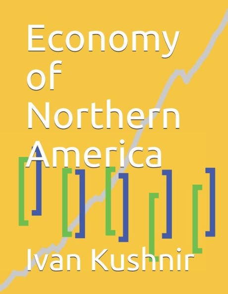 Economy of Northern America (Economy in Countries)
