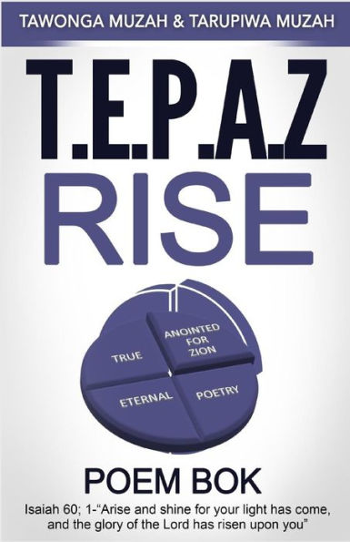 T.E.P.A.Z Rise : Poem Book