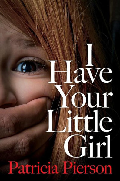 I Have Your Little Girl