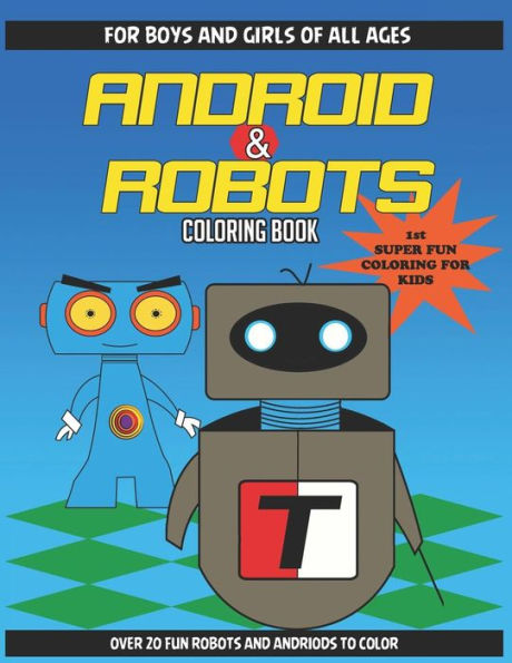 ANDROID & ROBOTS: Coloring Book