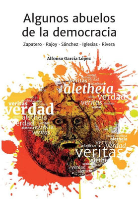 Algunos abuelos de la democracia (Spanish Edition)