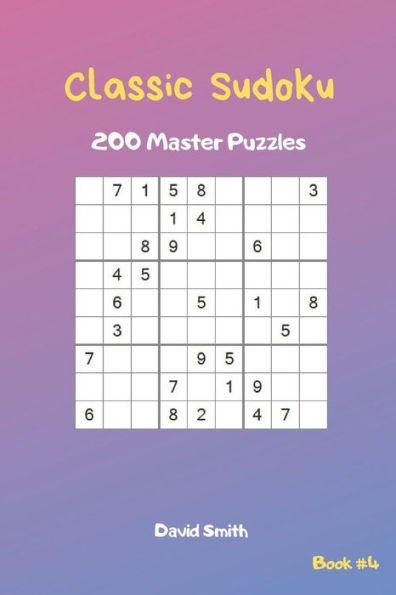 Classic Sudoku - 200 Master Puzzles vol.4