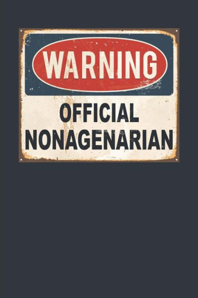 Warning Official Nonagenarian