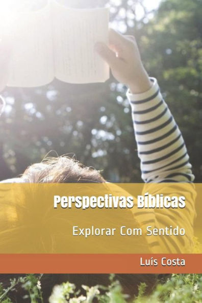 Perspectivas B?blicas: Explorar Com Sentido