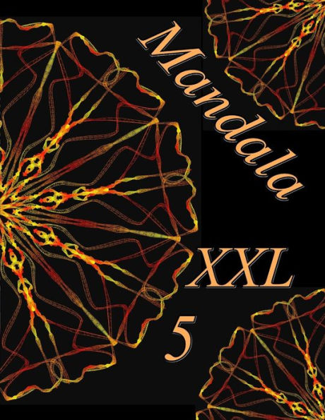 Mandala Xxl 5: Magisches Malbuch F?r Erwachsene: Entspannung Und Meditation