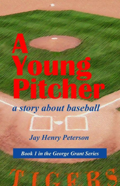 Un joven lanzador: una historia sobre el béisbol