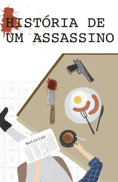 Hist?ria de um Assassino (Portuguese Edition)