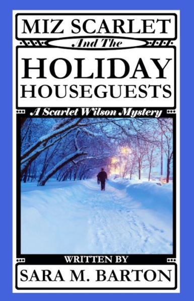 Miz Scarlet And The Holiday Houseguests - 9781794611955