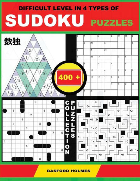 Difficult level in 4 types of sudoku puzzles. 400 collection puzzles.: Lighthouse Battleship - Yajilin - Calcudoku - Tridoku. Holmes presents a ... can be printed). (Ultimate classic sudoku)