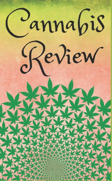 Cannabis Review: A handy review book to mark your way through the world of weed