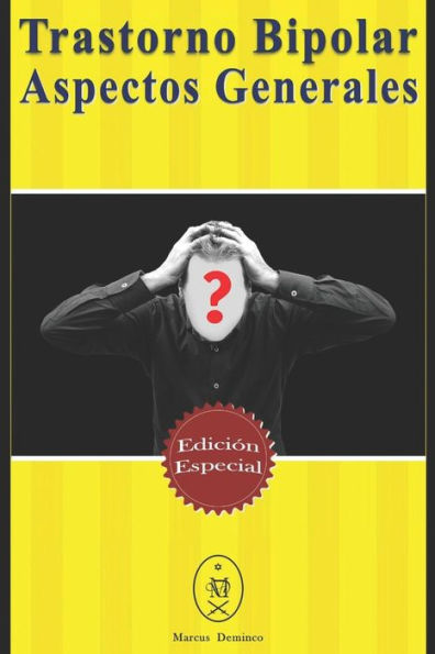 Trastorno Bipolar - Aspectos Generales. Edici?n Especial
