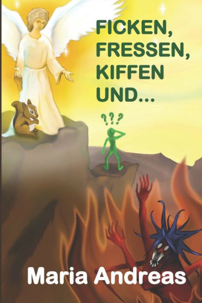Ficken, Fressen, Kiffen und... (German Edition)