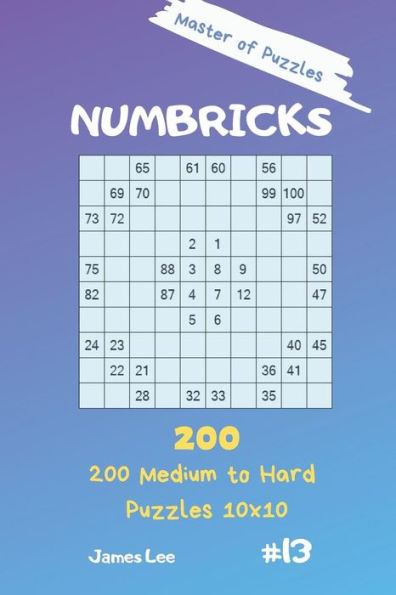 Master Of Puzzles - Numbricks 200 Medium To Hard Puzzles 10X10