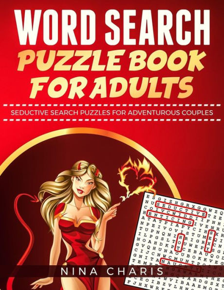 Word Search Puzzle Book For Adults : Seductive Search Puzzles For Adventurous Couples