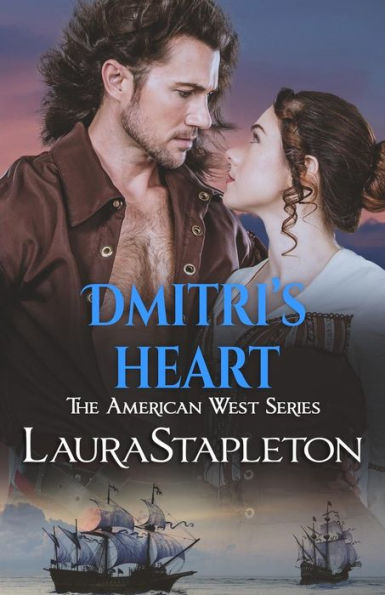 Dmitri's Heart: An American West Story (American West Romances)