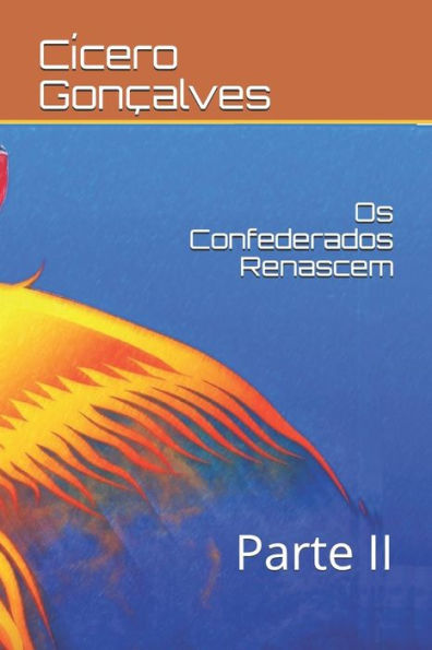 Os Confederados Renascem: - 9781794697591